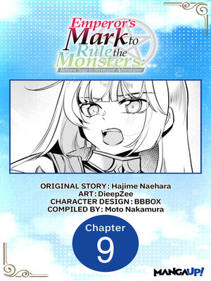 cover image of Emperor's Mark to Rule the Monsters: Reborn Sage to Strongest Adventurer, Chapter 9